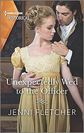 Unexpectedly Wed to the Officer by Jenni Fletcher
