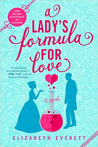 A Lady’s Formula for Love by Elizabeth Everett
