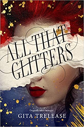 All That Glitters by Gita Trelease