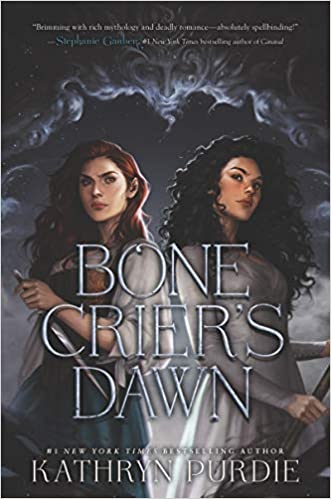 Bone Crier’s Dawn by Kathryn Purdie