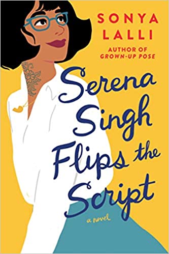 Serena Singh Flips the Script by Sonya Lalli