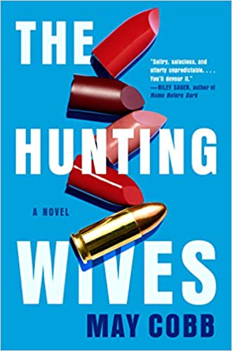 The Hunting Wives by May Cobb