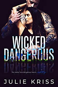 Wicked Dangerous by Julie Kriss