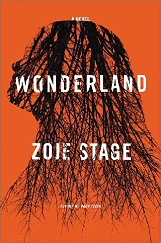 Wonderland by Zoje Stage