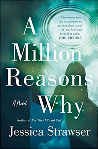 A Millions Reasons Why by Jessica Strawser