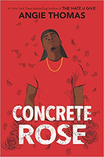 Concrete Rose by Angie Thomas