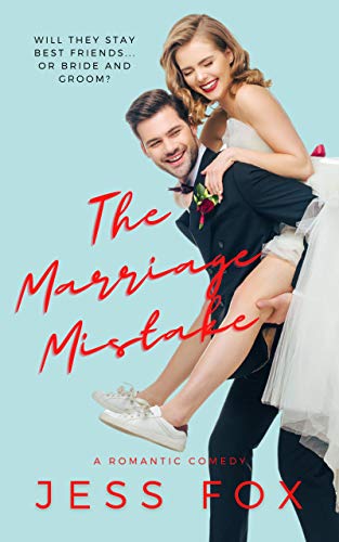 The Marriage Mistake by Jess Fox
