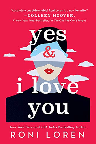 Yes and I Love You by Roni Loren