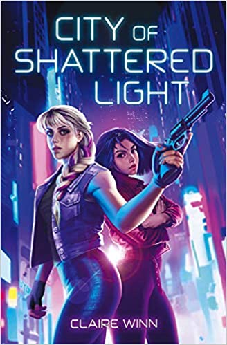 City of Shattered Light by Claire Winn