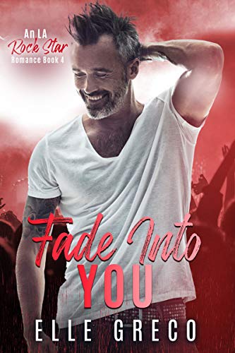 Fade Into You by Elle Greco