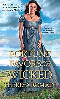 Fortune Favors the Wicked by Theresa Romain