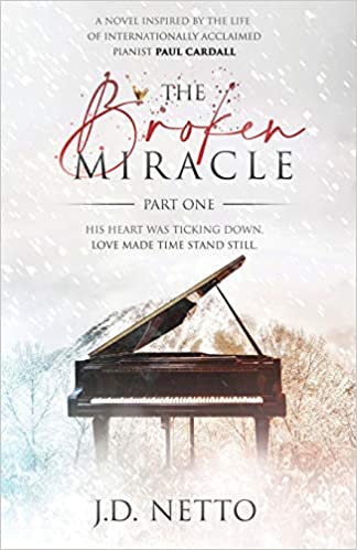 The Broken Miracle by JD Netto