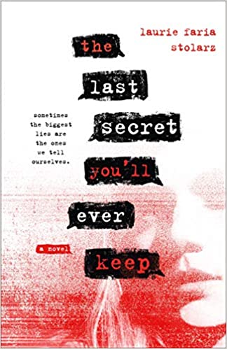 The Last Secret You'll Ever Keep by Laurie Faria Stolarz