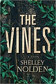 The Vines by Shelley Nolden