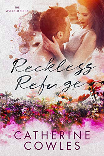 Reckless Refuge by Catherine Cowles