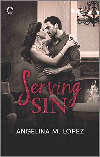 Serving Sin by Angelina M. Lopez