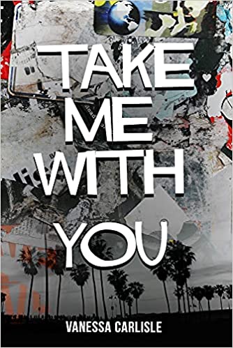 Take Me With You by Vanessa Carlisle