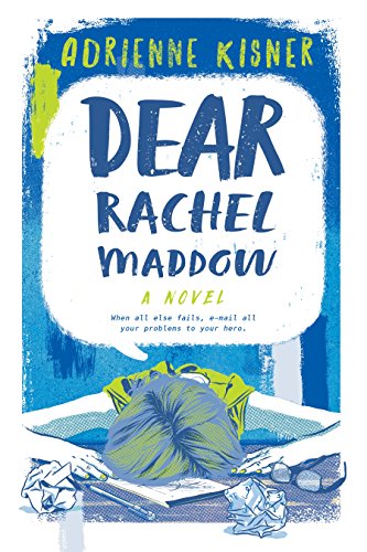 Dear Rachel Maddow by Adrienne Kisner
