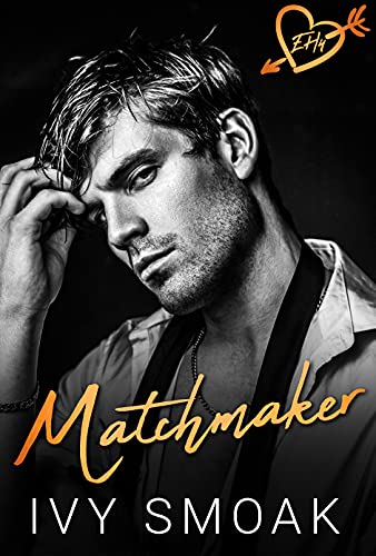 Matchmaker by Ivy Smoak