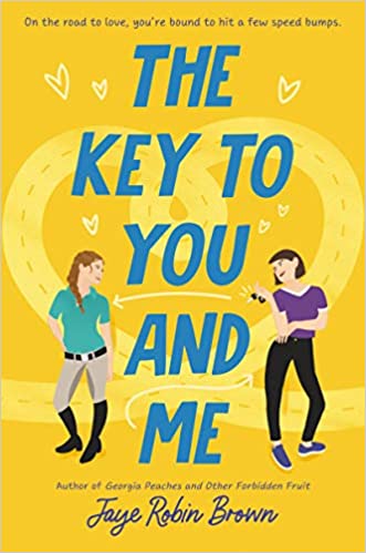 The Key to You and Me by Jaye Robin Brown