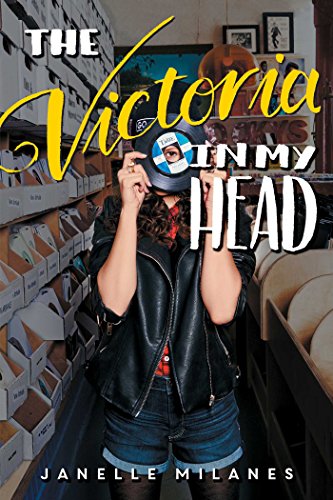 Victoria in my Head by Janelle Milanes