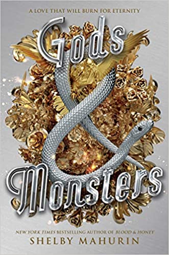 Gods and Monsters by Shelby Mahurin
