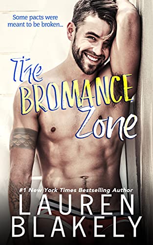 The Bromance Zone by Lauren Blakely