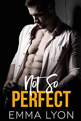 Not So Perfect by Emma Lyon