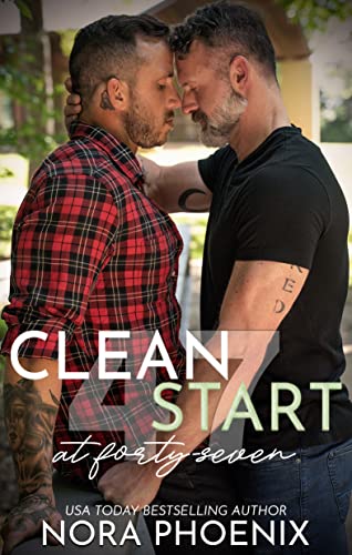 Clean Start at Forty-Seven by Nora Phoenix