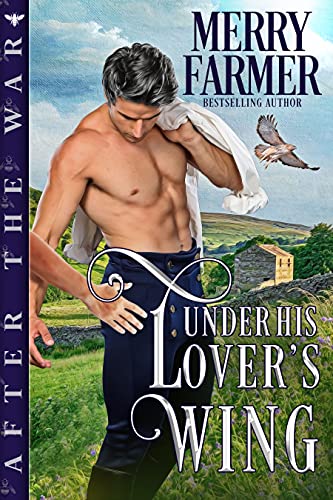 Under His Lover’s Wing by Merry Farmer