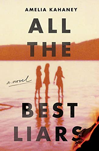 All the Best Liars by Amelia Kanahey