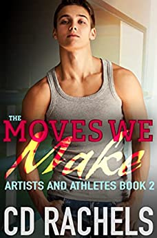 The Moves We Make by CD Rachels