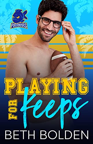 Playing For Keeps by Beth Bolden