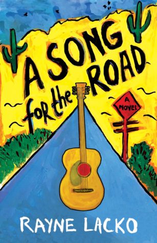 A Song for the Road by Rayne Lacko