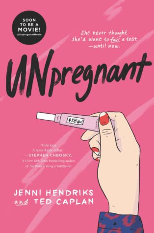 Unpregnant by Jenni Hendriks and Ted Caplan