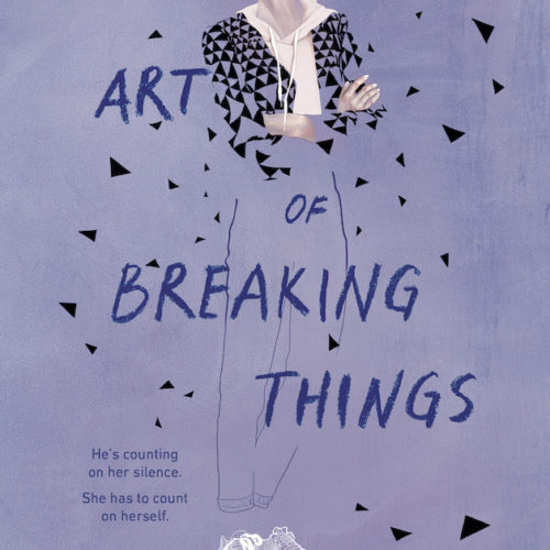 The Art of Breaking Things by Laura Sibson