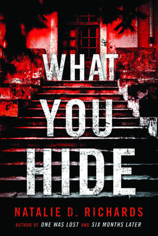 What You Hide by Natalie D. Richards