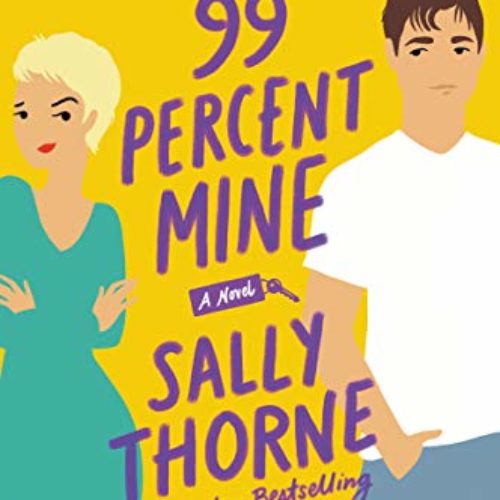 99 Precent Mine by Sally Thorne