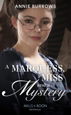A Marquess, a Miss and a Mystery by Annie Burrows