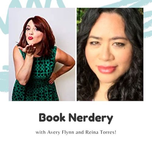 Book Nerdery with Avery Flynn and Reina Torres