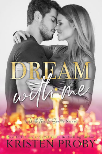 Dream With Me by Kristen Proby