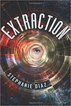 Extraction by Stephanie Diaz