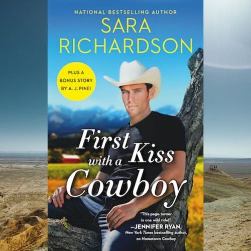 First Kiss with a Cowboy by Sara Richardson