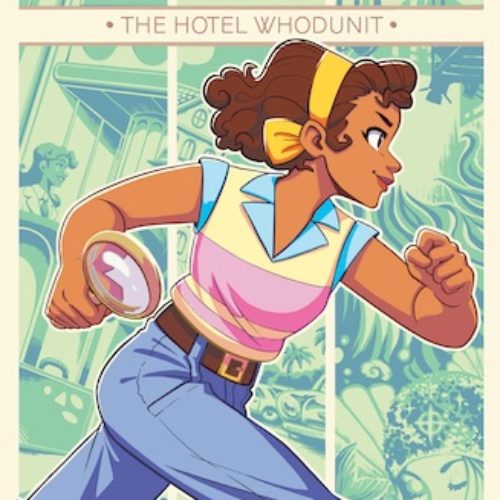 Goldie Vance: The Hotel Whodunit by Lilliam Rivera