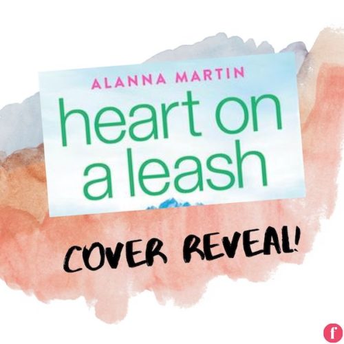 Heart on a Leash by Alanna Martin