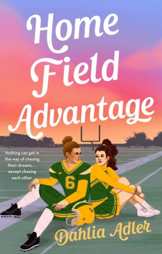 Home Field Advantage by Dahlia Adler