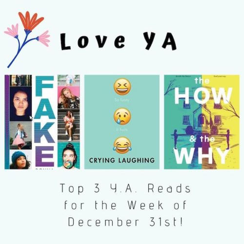 Love YA: Top 3 Y.A. Reads for the Week of December 31st!