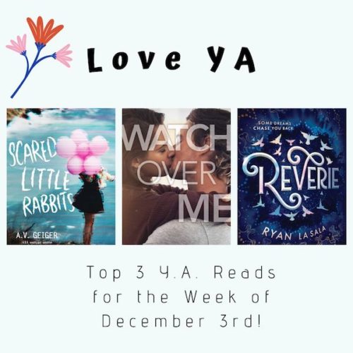 Love YA: Top 3 Y.A. Reads for the Week of December 3rd!