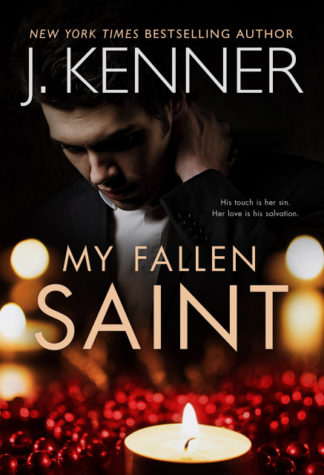 My Fallen Saint by J Kenner