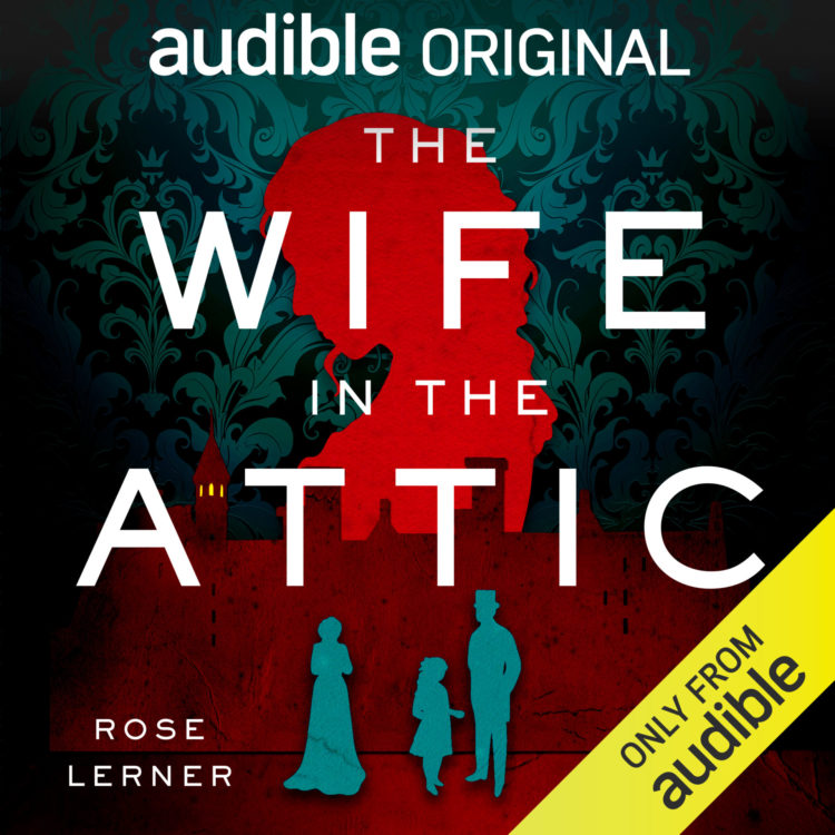 The Wife in the Attic by Rose Lerner